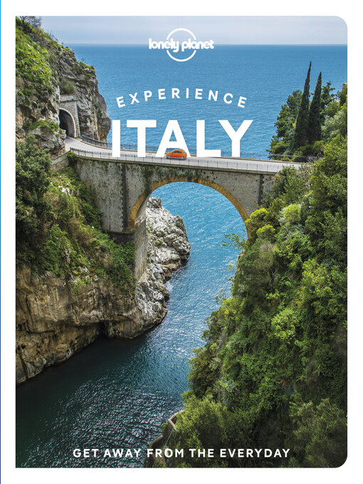 Title details for Lonely Planet Experience Italy by Kevin Raub - Available